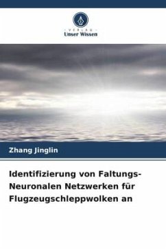 Identifizierung von Faltungs-Neuronalen Netzwerken für Flugzeugschleppwolken an - Jinglin, Zhang