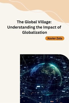The Global Village - Xavier Zola