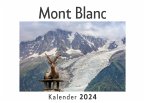 Mont Blanc (Wandkalender 2024, Kalender DIN A4 quer, Monatskalender im Querformat mit Kalendarium, Das perfekte Geschenk)