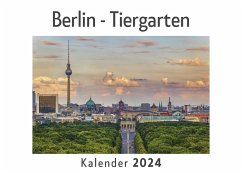 Berlin - Tiergarten (Wandkalender 2024, Kalender DIN A4 quer, Monatskalender im Querformat mit Kalendarium, Das perfekte Geschenk) - Müller, Anna