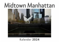 Midtown Manhattan (Wandkalender 2024, Kalender DIN A4 quer, Monatskalender im Querformat mit Kalendarium, Das perfekte Geschenk) - Müller, Anna