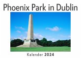 Phoenix Park in Dublin (Wandkalender 2024, Kalender DIN A4 quer, Monatskalender im Querformat mit Kalendarium, Das perfekte Geschenk)