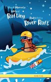 Dude's Gotta River Raft / Magali Marmota Adicta Al Rafting Dude's Gotta River Raft / Magali Marmota Adicta Al Rafting