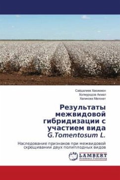 Rezul'taty mezhwidowoj gibridizacii s uchastiem wida G.Tomentosum L. - Hakimzhon, Sajdaliew;Akmal, Holmurodow;Malohat, Halikowa