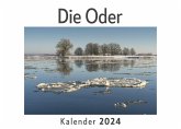 Die Oder (Wandkalender 2024, Kalender DIN A4 quer, Monatskalender im Querformat mit Kalendarium, Das perfekte Geschenk)