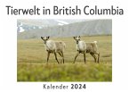 Tierwelt in British Columbia (Wandkalender 2024, Kalender DIN A4 quer, Monatskalender im Querformat mit Kalendarium, Das perfekte Geschenk)