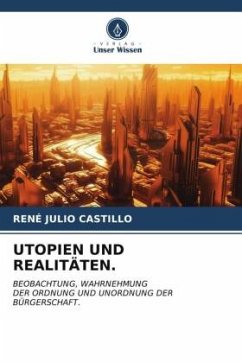 UTOPIEN UND REALITÄTEN. - Julio Castillo, Rene