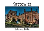 Kattowitz (Wandkalender 2024, Kalender DIN A4 quer, Monatskalender im Querformat mit Kalendarium, Das perfekte Geschenk)