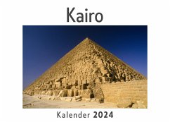 Kairo (Wandkalender 2024, Kalender DIN A4 quer, Monatskalender im Querformat mit Kalendarium, Das perfekte Geschenk) - Müller, Anna