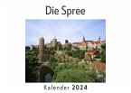 Die Spree (Wandkalender 2024, Kalender DIN A4 quer, Monatskalender im Querformat mit Kalendarium, Das perfekte Geschenk)