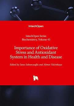 Importance of Oxidative Stress and Antioxidant System in Health and Disease