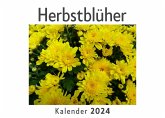 Herbstblüher (Wandkalender 2024, Kalender DIN A4 quer, Monatskalender im Querformat mit Kalendarium, Das perfekte Geschenk)