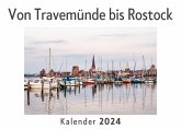 Von Travemünde bis Rostock (Wandkalender 2024, Kalender DIN A4 quer, Monatskalender im Querformat mit Kalendarium, Das perfekte Geschenk)