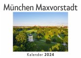 München Maxvorstadt (Wandkalender 2024, Kalender DIN A4 quer, Monatskalender im Querformat mit Kalendarium, Das perfekte Geschenk) München Maxvorstadt (Wandkalender 2024, Kalender DIN A4 quer, Monatskalender im Querformat mit Kalendarium, Das perfekte Geschenk)