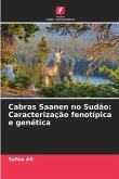 Cabras Saanen no Sudão: Caracterização fenotípica e genética