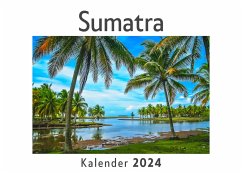 Sumatra (Wandkalender 2024, Kalender DIN A4 quer, Monatskalender im Querformat mit Kalendarium, Das perfekte Geschenk) - Müller, Anna