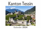 Kanton Tessin (Wandkalender 2024, Kalender DIN A4 quer, Monatskalender im Querformat mit Kalendarium, Das perfekte Geschenk)