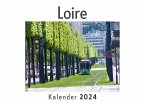 Loire (Wandkalender 2024, Kalender DIN A4 quer, Monatskalender im Querformat mit Kalendarium, Das perfekte Geschenk)