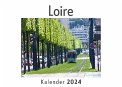 Loire (Wandkalender 2024, Kalender DIN A4 quer, Monatskalender im Querformat mit Kalendarium, Das perfekte Geschenk) - Müller, Anna