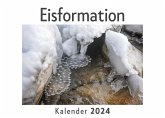 Eisformation (Wandkalender 2024, Kalender DIN A4 quer, Monatskalender im Querformat mit Kalendarium, Das perfekte Geschenk)