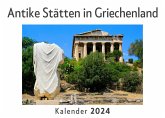 Antike Stätten in Griechenland (Wandkalender 2024, Kalender DIN A4 quer, Monatskalender im Querformat mit Kalendarium, Das perfekte Geschenk) Antike Stätten in Griechenland (Wandkalender 2024, Kalender DIN A4 quer, Monatskalender im Querformat mit Kalendarium, Das perfekte Geschenk)
