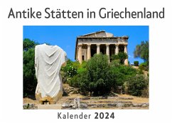 Antike Stätten in Griechenland (Wandkalender 2024, Kalender DIN A4 quer, Monatskalender im Querformat mit Kalendarium, Das perfekte Geschenk) - Müller, Anna