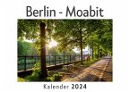 Berlin - Moabit (Wandkalender 2024, Kalender DIN A4 quer, Monatskalender im Querformat mit Kalendarium, Das perfekte Geschenk)