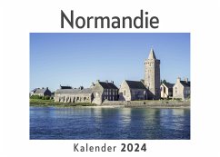 Normandie (Wandkalender 2024, Kalender DIN A4 quer, Monatskalender im Querformat mit Kalendarium, Das perfekte Geschenk) - Müller, Anna