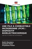 UNE PILE À COMBUSTIBLE MICROBIENNE (PCM) : DISPOSITIF BIOÉLECTROCHIMIQUE