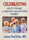 Celebrating Sixty-Years of Arlene and Anton Family