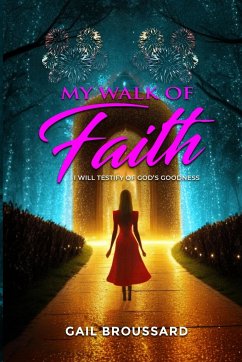 My Walk of Faith - Broussard, Gail