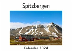 Spitzbergen (Wandkalender 2024, Kalender DIN A4 quer, Monatskalender im Querformat mit Kalendarium, Das perfekte Geschenk) - Müller, Anna