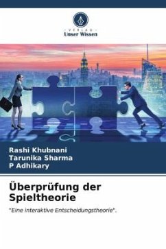 Überprüfung der Spieltheorie - Khubnani, Rashi;Sharma, Tarunika;Adhikary, P