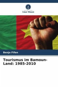 Tourismus im Bamoun-Land: 1985-2010 - Fifen, Benjo