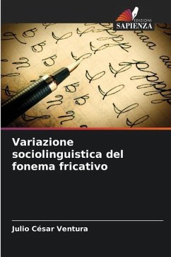 Variazione sociolinguistica del fonema fricativo - Ventura, Julio César