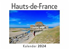 Hauts-de-France (Wandkalender 2024, Kalender DIN A4 quer, Monatskalender im Querformat mit Kalendarium, Das perfekte Geschenk) - Müller, Anna