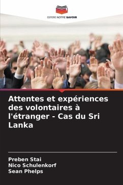 Attentes et expériences des volontaires à l'étranger - Cas du Sri Lanka - Stai, Preben;Schulenkorf, Nico;Phelps, Sean