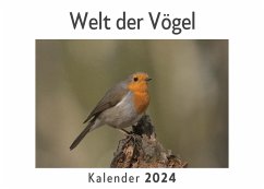 Welt der Vögel (Wandkalender 2024, Kalender DIN A4 quer, Monatskalender im Querformat mit Kalendarium, Das perfekte Geschenk) - Müller, Anna