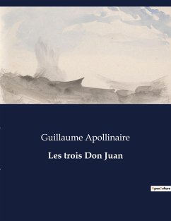 Les trois Don Juan - Apollinaire, Guillaume