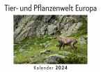 Tier- und Pflanzenwelt Europa (Wandkalender 2024, Kalender DIN A4 quer, Monatskalender im Querformat mit Kalendarium, Das perfekte Geschenk)