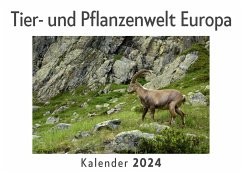 Tier- und Pflanzenwelt Europa (Wandkalender 2024, Kalender DIN A4 quer, Monatskalender im Querformat mit Kalendarium, Das perfekte Geschenk) - Müller, Anna