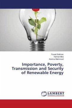 Importance, Poverty, Transmission and Security of Renewable Energy