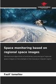 Space monitoring based on regional space images