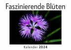 Faszinierende Blüten (Wandkalender 2024, Kalender DIN A4 quer, Monatskalender im Querformat mit Kalendarium, Das perfekte Geschenk)
