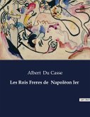 Les Rois Freres de Napolèon Ier