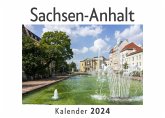 Sachsen-Anhalt (Wandkalender 2024, Kalender DIN A4 quer, Monatskalender im Querformat mit Kalendarium, Das perfekte Geschenk) Sachsen-Anhalt (Wandkalender 2024, Kalender DIN A4 quer, Monatskalender im Querformat mit Kalendarium, Das perfekte Geschenk)