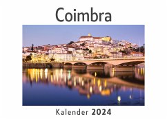 Coimbra (Wandkalender 2024, Kalender DIN A4 quer, Monatskalender im Querformat mit Kalendarium, Das perfekte Geschenk) - Müller, Anna