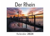 Der Rhein (Wandkalender 2024, Kalender DIN A4 quer, Monatskalender im Querformat mit Kalendarium, Das perfekte Geschenk) Der Rhein (Wandkalender 2024, Kalender DIN A4 quer, Monatskalender im Querformat mit Kalendarium, Das perfekte Geschenk)