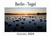 Berlin - Tegel (Wandkalender 2024, Kalender DIN A4 quer, Monatskalender im Querformat mit Kalendarium, Das perfekte Geschenk) Berlin - Tegel (Wandkalender 2024, Kalender DIN A4 quer, Monatskalender im Querformat mit Kalendarium, Das perfekte Geschenk)