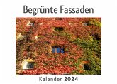 Begrünte Fassaden (Wandkalender 2024, Kalender DIN A4 quer, Monatskalender im Querformat mit Kalendarium, Das perfekte Geschenk) Begrünte Fassaden (Wandkalender 2024, Kalender DIN A4 quer, Monatskalender im Querformat mit Kalendarium, Das perfekte Geschenk)